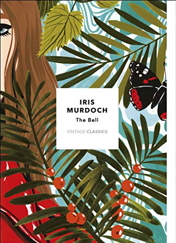 The Bell (Vintage Classics Murdoch Series): Iris Murdoch von Vintage Classics